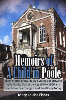 Mary Louisa Fisher, Suzannah Trickett - Memoirs of A Child in Poole, Häftad