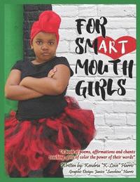bokomslag For Smart Mouth Girls