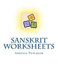 bokomslag Sanskrit Worksheets: Abhyasa Pustakam