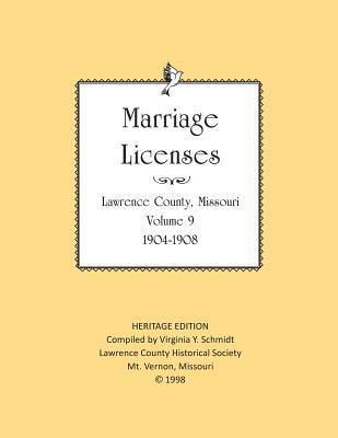 Lawrence County Missouri Marriages 1904-1908 1