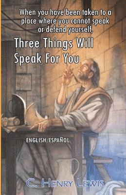 Henry Lewis - Three Things Will Speak For You, Häftad