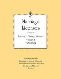 bokomslag Lawrence County Missouri Marriages 1900-1904