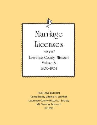 Lawrence County Missouri Marriages 1900-1904 1