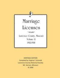 bokomslag Lawrence County Missouri Marriages 1912-1918