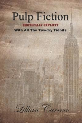 Pulp Fiction: Erotically Explicit With All The Tawdry Tidbits
