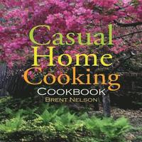 bokomslag Casual Home Cooking