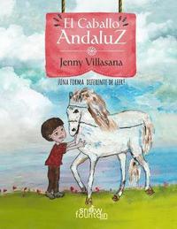 bokomslag El Caballo Andaluz: Una forma diferente de leer