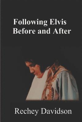 Following Elvis Before and After 1