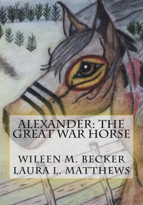 Alexander: The Great War Horse 1