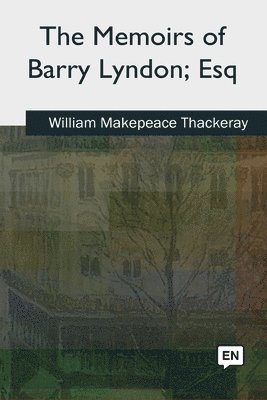 The Memoirs of Barry Lyndon, Esq