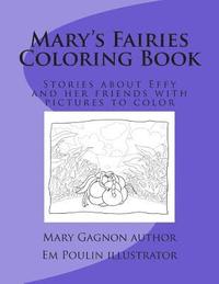 bokomslag Mary's Fairies Coloring Book: Stories about Effy and her friends with pictures to color