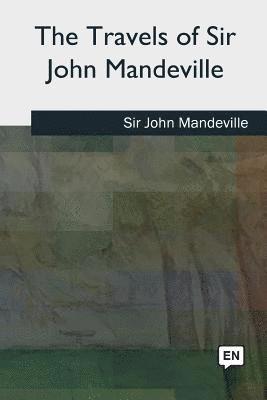 The Travels of Sir John Mandeville 1