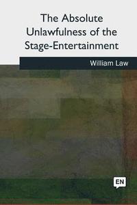 bokomslag The Absolute Unlawfulness of the Stage-entertainment