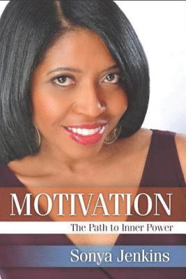 Motivation: The Path to Inner Power 1