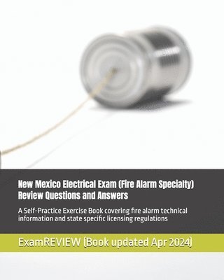 bokomslag New Mexico Electrical Exam (Fire Alarm Specialty) Review Questions and Answers