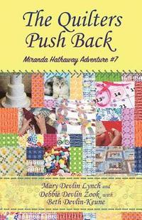 bokomslag The Quilters Push Back: Miranda Hathaway Adventure #7