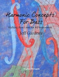 bokomslag Harmonic Concepts for Bass: Walking Bass Lines for All Instruments