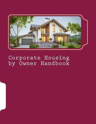 Corporate Housing by Owner Handbook 1