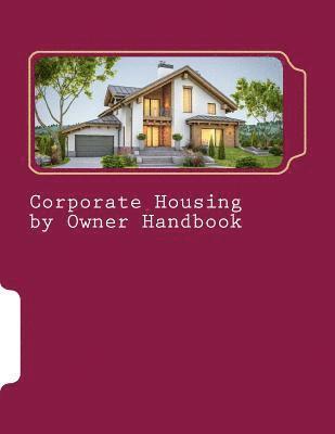 Eric Smith - Corporate Housing by Owner Handbook, Häftad. Tillgänglighet: Lägg i varukorg