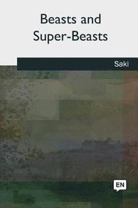 bokomslag Beasts and Super-Beasts