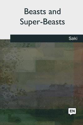Beasts and Super-Beasts 1