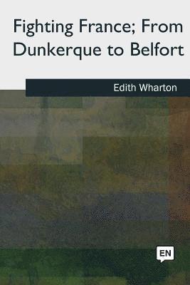 Fighting France, From Dunkerque to Belfort 1