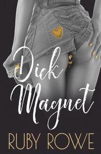 bokomslag Dick Magnet: A Ruby Romp Novella