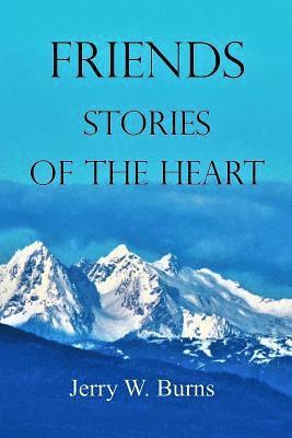 Friends: Stories of the Heart 1