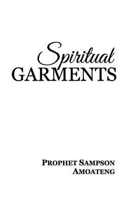 Spiritual Garments 1