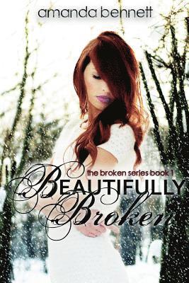 Beautifully Broken 1