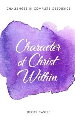 Character of Christ Within 1