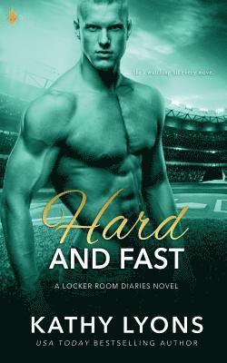 Kathy Lyons - Hard and Fast, Häftad