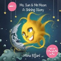 bokomslag Ms. Sun and Mr. Moon: A Shining Story