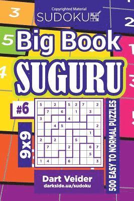 bokomslag Sudoku Big Book Suguru - 500 Easy to Normal Puzzles 9x9 (Volume 6)