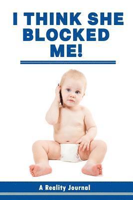 Donald Gorbach - I Think She Blocked Me!, Häftad