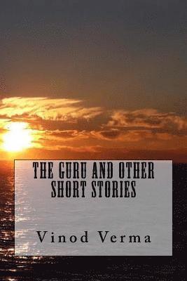 Vinod Verma - The Guru and other Short Stories, Häftad. Tillgänglighet: Lägg i varukorg
