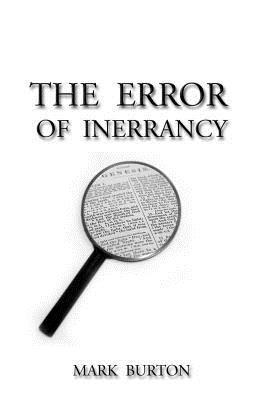 Mark Burton - The Error of Inerrancy, Häftad