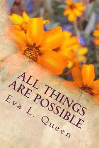 bokomslag All Things Are Possible: God Uses the Unthinkable to Accomplish the Unimaginable