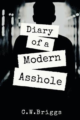 bokomslag Diary of a Modern Asshole