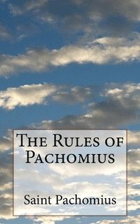 bokomslag The Rules of Pachomius