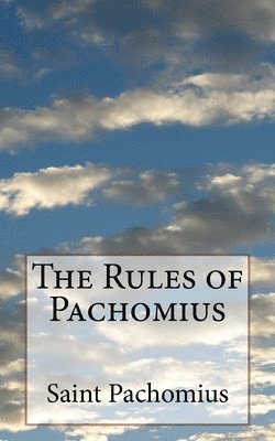 St Athanasius Press - The Rules of Pachomius, Häftad