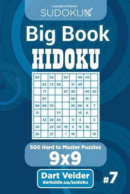 Dart Veider - Sudoku Big Book Hidoku - 500 Hard to Master Puzzles 9x9 (Volume 7), Häftad
