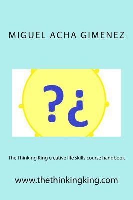 The Thinking King creative life skills course handbook 1