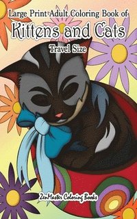 bokomslag Large Print Adult Coloring Book of Kittens and Cats Travel Size