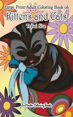 Large Print Adult Coloring Book of Kittens and Cats Travel Size 1