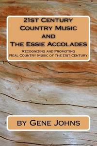 bokomslag 21st Century Country Music: and the Essie Accolades