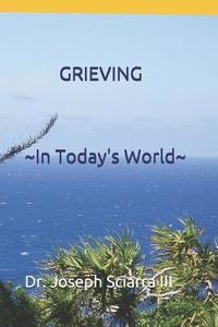bokomslag GRIEVING In Today's World