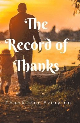 The Record of Thanks: Thanks for Everything 1