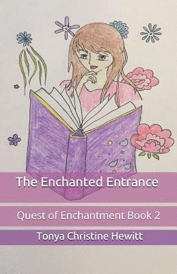 The Enchanted Entrance 1