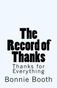 bokomslag The Record of Thanks: Thanks for Everything